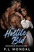 The Hostile Bid: A Steamy A...