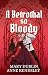 A Betrothal So Bloody by Mary Dublin A Betrothal So Bloody by Mary Dublin