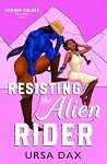 Resisting the Alien Rider (Cowboy Colony Mail-Order Brides Book 3) Book cover for Resisting the Alien Rider (Cowboy Colony Mail-Order Brides Book 3)