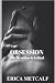 Obsession: His Devotion is Lethal