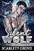 Silent Wolf : Steel Protection (Return To Fate Mountain Book 10)