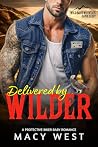 Delivered by Wilder: A Protective Biker Baby Romance