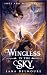 Wingless in the Sky by Lana Delmoure