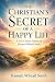 THE CHRISTIAN'S SECRET OF A...