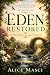Eden Restored : All that Ad...