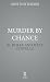 Murder by Chance