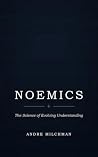 Noemics: The Scie...