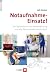 Notaufnahme–Einsatz!: Ein S...