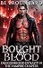 Bought for Blood: A Vampire Wolf Shifter Paranormal Romance (Dragonblood Dynasty Book 14)