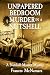 Unpapered Bedroom Murder in a Nutshell: A Nutshell Murder Mystery