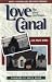 Love Canal by Lois Marie Gibbs Love Canal by Lois Marie Gibbs