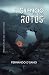 EL SILENCIO DE LOS ROTOS by Fernando D´Sandi