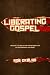 Liberating Gospel: Reading ...