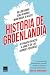 Historia de Groenlandia: De...