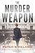 The Murder Weapon: A Legal ...