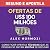 Ofertas de US$ 100 milhões:...