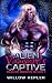 Alien Vampire's Captive  by Willow Kepler