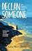 Declan Someone (The Journey...
