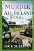 Murder at the All - Ireland...
