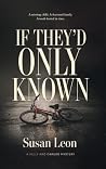 If They'd Only Known by Susan Leon