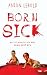 Born Sick