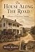The House Along the Road: A...
