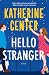 Hello Stranger (Dutch Edition)
