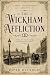 The Wickham Affliction by Piper Reynolds