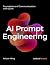 AI Prompt Engineering by Nelson Ming