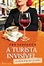 A Turista Invisível (Portuguese Edition)