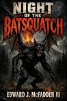 Night of the Bats...