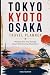 TOKYO KYOTO OSAKA TRAVEL PL...