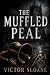 The Muffled Peal by Victor Sloane
