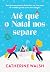Até Que O Natal Nos Separe