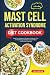 MAST CELL ACTIVATION SYNDRO...