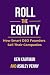 Roll The Equity by Ken Kaufman