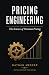 Pricing Engineering: The Sc...