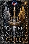 Empire of Silver ...