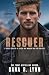 Rescuer by Dana R. Lynn Rescuer by Dana R. Lynn