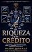 Riqueza sin Crédito: Ruta F...
