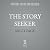 The Story Seeker