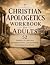 Christian Apologetics Workb...