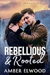 Rebellious & Rooted