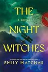 The Night Witches by Emily Matchar
