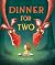 Dinner for Two