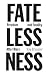 Fatelessness by Ray Brassier