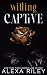 Willing Captive
