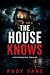 The House Knows by Ruby Vane