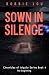 Sown in Silence: The Beginn...