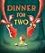 Dinner for Two